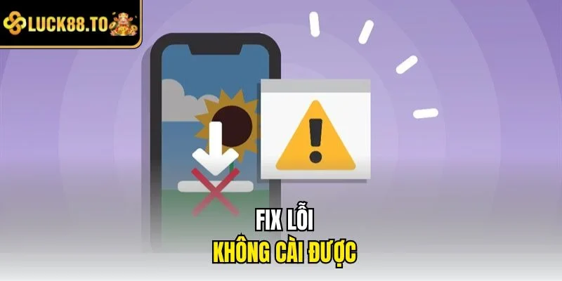 Fix lỗi không cài được 
